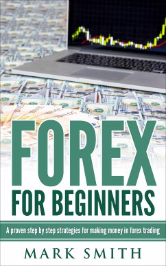 Forex for Beginners (eBook, ePUB) - Smith, Mark