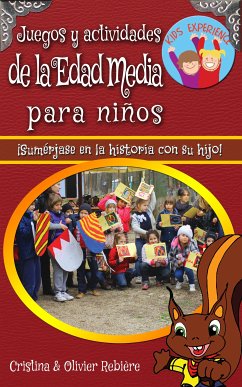 Juegos y actividades de la Edad Media para niños (eBook, ePUB) - Rebiere, Cristina; Rebiere, Olivier