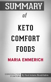 Summary of Keto Comfort Foods: Family Favorite Recipes Made Low-Carb and Healthy (eBook, ePUB) Summary of Keto Comfort Foods: Family Favorite Recipes Made Low-Carb and Healthy (eBook, ePUB)