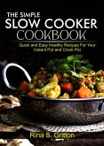 The Simple Slow Cooker Cookbook (eBook, ePUB)