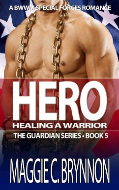 Cover Hero: Healing a Warrior, Book 5 (eBook, ePUB)