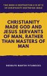 Christianity Made God and Jesus... - Bild 1