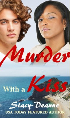 Murder with a Kiss (eBook, ePUB) - Stacy-Deanne