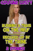 Running a train on the milf/Knocked up by the tribe (eBook, ePUB)