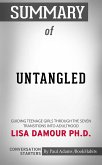 Summary of Untangled: Guiding Teenage Girls Through the Seven Transitions into Adulthood (eBook, ePUB)