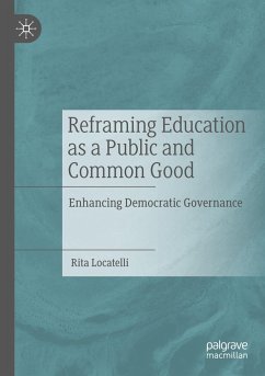 Reframing Education as a Public and Common Good - Locatelli, Rita