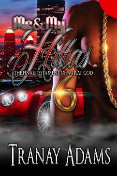 Me and My Hittas 6 (eBook, ePUB) - Adams, Tranay