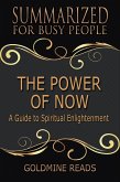 The Power of Now - Summarized for Busy People (eBook, ePUB)