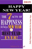 HAPPY NEW YEAR! The 7 Acts of Happiness that'll Make Your New Year the Best Year Ever! (eBook, ePUB)