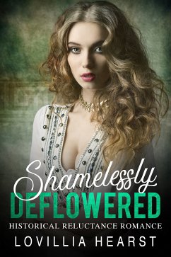 Shamelessly Deflowered (eBook, ePUB) - Hearst, Lovillia
