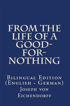 From the life of a good-for-nothing (eBook, ePUB) - Eichendorff, Joseph Karl Benedikt Freiherr von