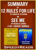 Summary of 12 Rules for Life: An Antidote to Chaos by Jordan B. Peterson + Summary of See Me by Nicholas Sparks 2-in-1 Boxset Bundle (eBook, ePUB)