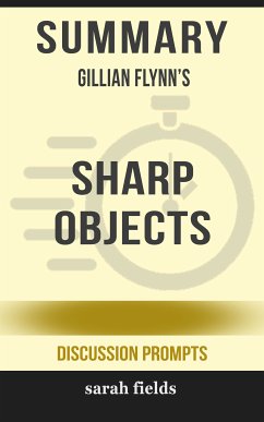 Summary: Gillian Flynn's Sharp Objects (eBook, ePUB) - Fields, Sarah