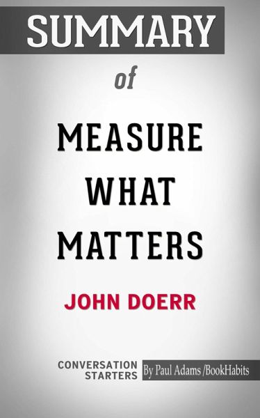 Summary of Measure What Matters (eBook, ePUB)