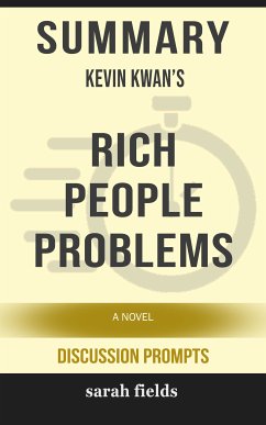 Summary: Kevin Kwan's Rich People Problems (eBook, ePUB) - Fields, Sarah