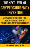The Next Level Of Cryptocurrency Investing (eBook, ePUB)