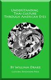 Understanding Thai Culture Through American Eyes (eBook, ePUB)