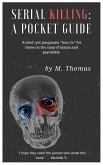 Serial Killing: A Pocket Guide (eBook, ePUB)