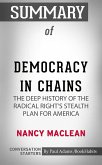 Summary of Democracy in Chains: The Deep History of the Radical Right's Stealth Plan for America (eBook, ePUB)
