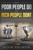 What Poor People Do That Rich People Don't (eBook, ePUB)