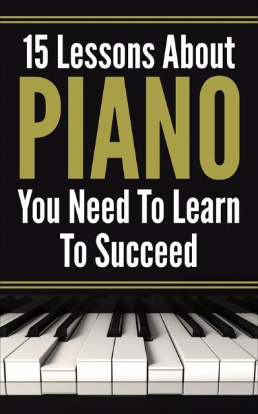 Piano For Beginners (eBook, ePUB) Piano For Beginners (eBook, ePUB)