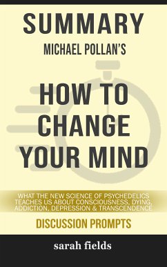 Summary: Michael Pollan's How to Change Your Mind (eBook, ePUB) - Fields, Sarah
