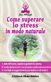 Come superare lo stress in modo naturale (eBook, ePUB)