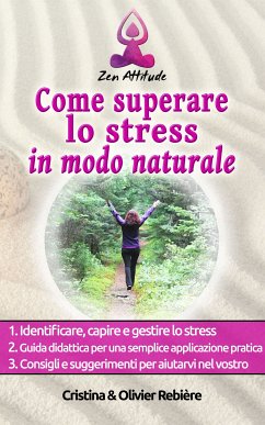 Come superare lo stress in modo naturale (eBook, ePUB) - Rebiere, Cristina; Rebiere, Olivier