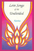 Love Songs of the Undivided (eBook, ePUB) Love Songs of the Undivided (eBook, ePUB)