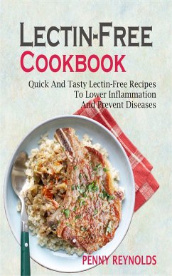 Lectin-Free Cookbook (eBook, ePUB) - Reynolds, Penny