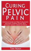 Curing Pelvic Pain (eBook, ePUB)