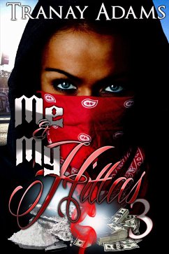 Me and My Hittas 3 (eBook, ePUB) - Adams, Tranay