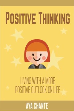 Positive Thinking (eBook, ePUB) - Chante, Aya