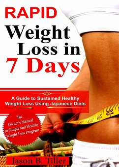 Rapid Weight Loss in 7 Days (eBook, ePUB) - Tiller, Jason B.