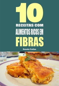 Cover 10 Receitas com alimentos ricos em fibras (eBook, ePUB)