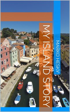 My Island Story (eBook, ePUB) - Hesky, Marko