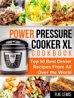 Power Pressure Cooker XL (eBook, ePUB) - Lewis, R. M.