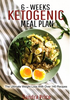 6-Weeks Ketogenic Meal Plan (eBook, ePUB) - Price, Sandra