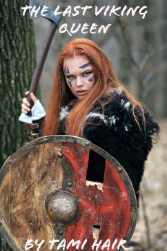 The last Viking Queen (eBook, ePUB) - Hair, Tami