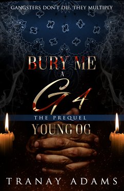 Bury me a G 4 (eBook, ePUB) - Adams, Tranay