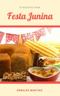 10 Receitas para festa junina (eBook, ePUB) - Martins, Ronaldo