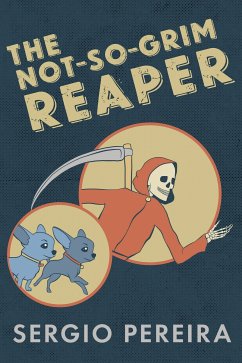 The Not-So-Grim Reaper (eBook, ePUB) - Pereira, Sergio