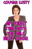 My First Time With The Milf Next Door (eBook, ePUB)