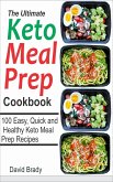 The Ultimate Keto Meal Prep Cookbook (eBook, ePUB)