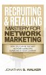 Recruiting & Retailing Mastery For... - Bild 1