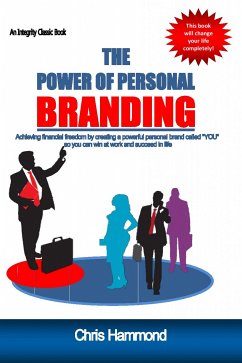 The Power of Personal Branding (eBook, ePUB) - Hammond, Chris