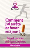 Comment j'ai arrêté de fumer en 2 jours? (eBook, ePUB)