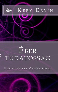 Éber tudatosság (eBook, ePUB) - Kery, Ervin