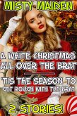 A white Christmas all over the brat/'Tis the season to get rough with the brat (eBook, ePUB)