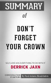 Summary of DON'T FORGET YOUR CROWN: Self-Love has everything to do with it. (eBook, ePUB)